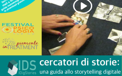 PIEDMONT PSYCHOLOGY FESTIVAL 2017 – SAVE THE DATE: 1 APRIL 2017 – “DIGGING STORIES – CERCATORI DI STORIE” A WORKSHOP TO DISCOVER THE WORLD OF DIGITAL STORYTELLING